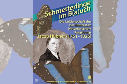 Plakat zur Ausstellung über Jacob Hübner, Naturforscher aus Augsburg, mit Schmetterlingsillustrationen.